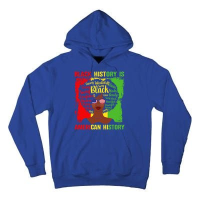 Black History Is American History Africa Afro Melanin Queen Gift Tall Hoodie