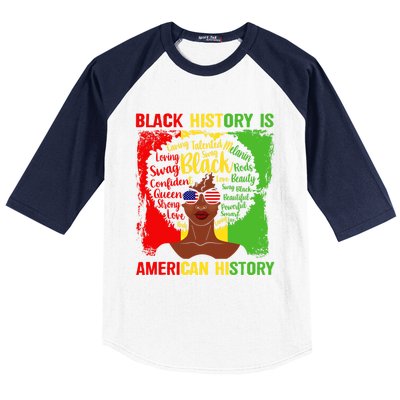 Black History Is American History Africa Afro Melanin Queen Gift Baseball Sleeve Shirt