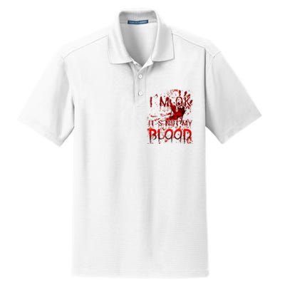 Bloody Halloween Im Fine It Is Not My Blood Dry Zone Grid Polo