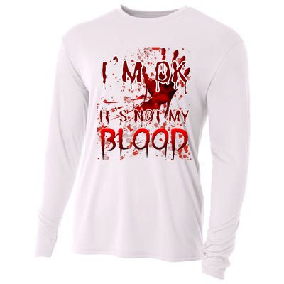 Bloody Halloween Im Fine It Is Not My Blood Cooling Performance Long Sleeve Crew