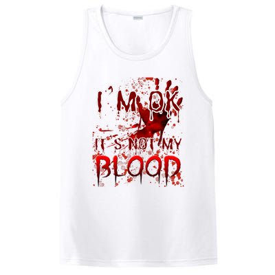 Bloody Halloween Im Fine It Is Not My Blood PosiCharge Competitor Tank