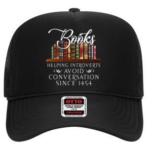 Books Helping Introverts Avoid Conversation High Crown Mesh Back Trucker Hat