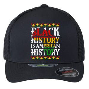 Black History Is American History Africa Melanin Black Power Gift Flexfit Unipanel Trucker Cap