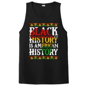 Black History Is American History Africa Melanin Black Power Gift PosiCharge Competitor Tank