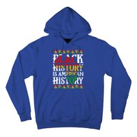 Black History Is American History Africa Melanin Black Power Gift Hoodie