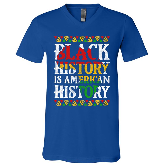 Black History Is American History Africa Melanin Black Power Gift V-Neck T-Shirt