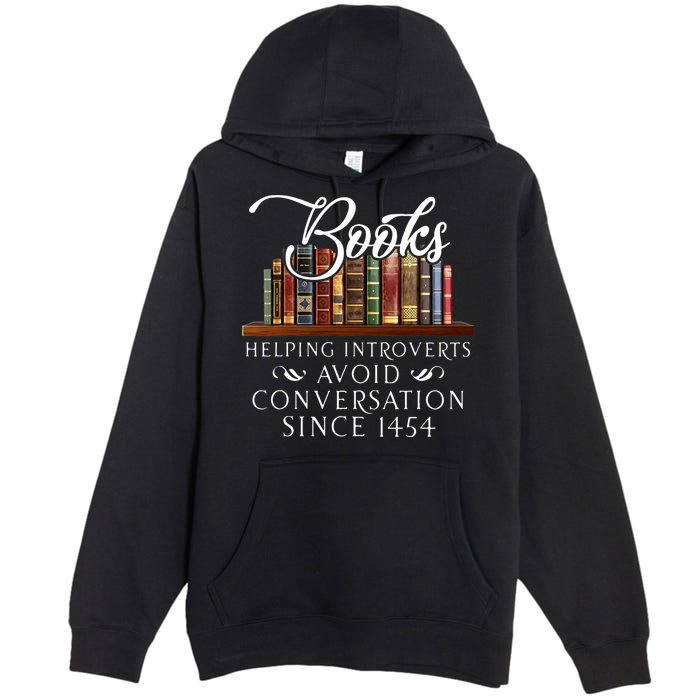 Books helping introverts avoid conversation  Premium Pullover Hoodie