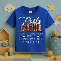 Books helping introverts avoid conversation  Toddler T-Shirt