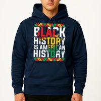 Black History Is American History Black History Month Hoodie