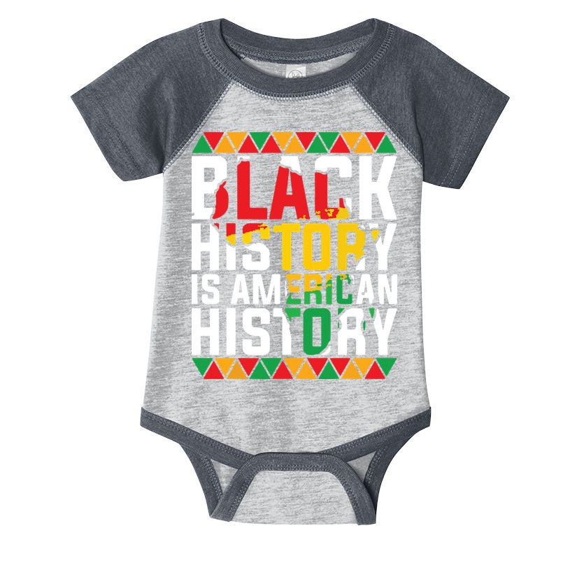 Black History Is American History Black History Month Infant Baby Jersey Bodysuit