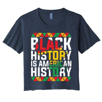 Black History Is American History Black History Month Crop Top