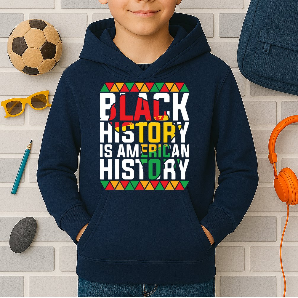 Black History Is American History Black History Month Kids Hoodie