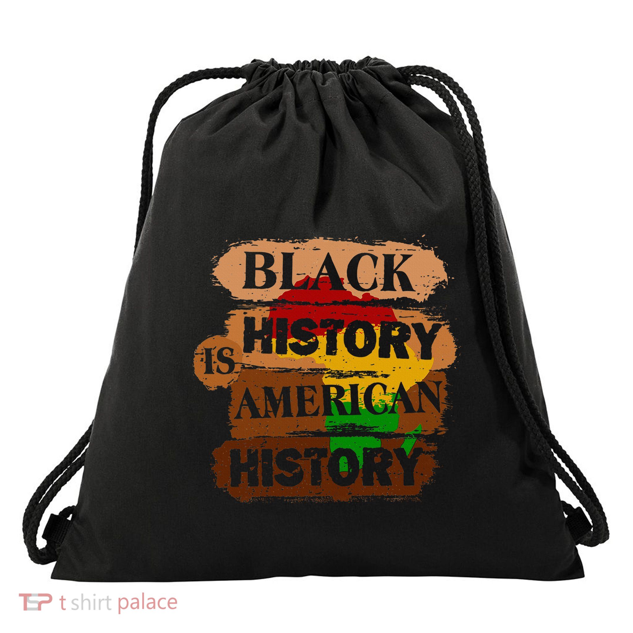 Black History Is American History Melanin African American  Drawstring Bag