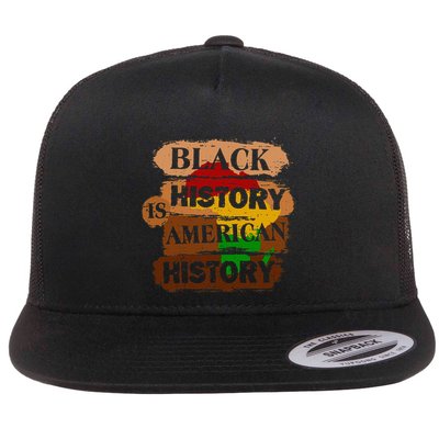 Black History Is American History Melanin African American  Flatbill Hat