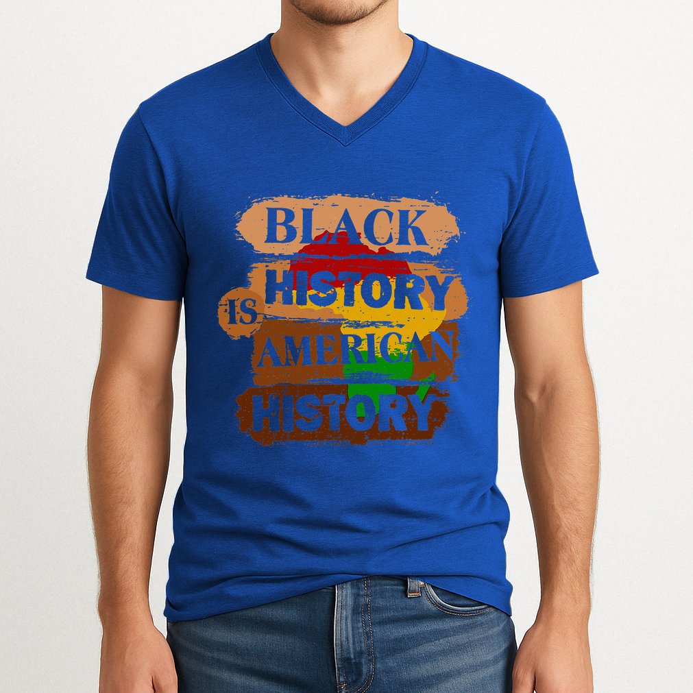 Black History Is American History Melanin African American  V-Neck T-Shirt