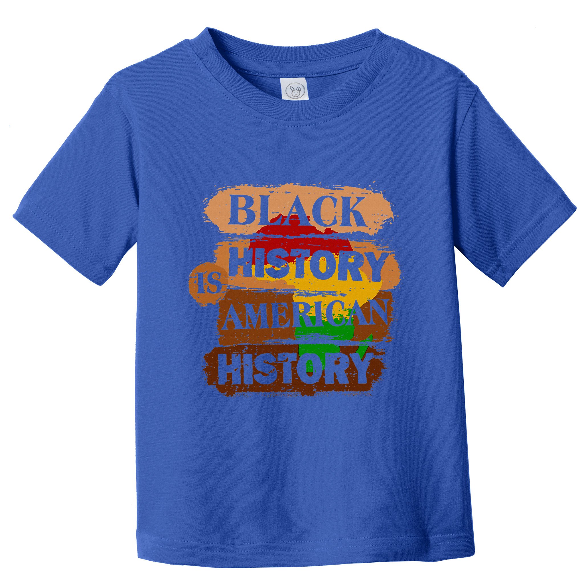 Black History Is American History Melanin African American  Toddler T-Shirt