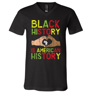 Black History Is American History African American Melanin V-Neck T-Shirt