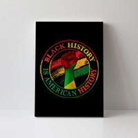 Black History Is American History African American Gifts Canvas