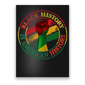 Black History Is American History African American Gifts Poster