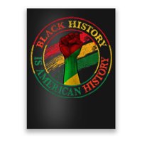 Black History Is American History African American Gifts Poster