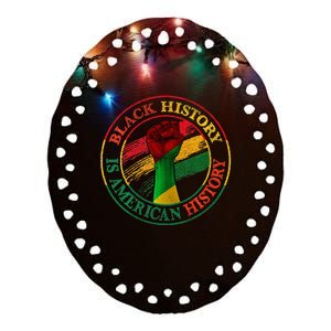 Black History Is American History African American Gifts Ceramic Oval Ornament