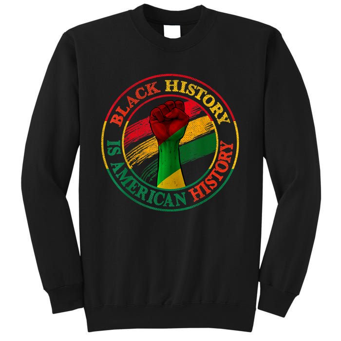 Black History Is American History African American Gifts Sweatshirt