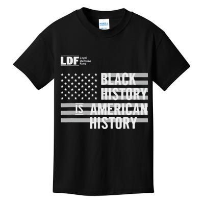 Black History Is American History Ldf Kids T-Shirt