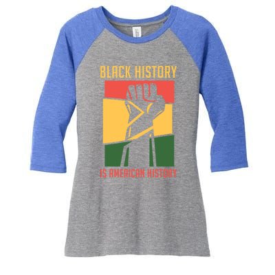 Black History Is American History Bhm Black History Month Cool Gift Women's Tri-Blend 3/4-Sleeve Raglan Shirt