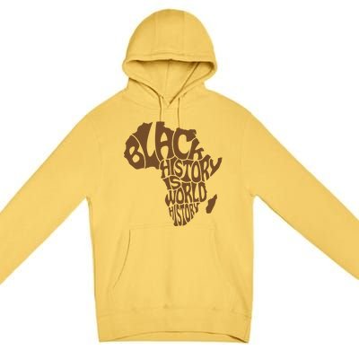 Black History Is World History , Afrocentric Premium Pullover Hoodie