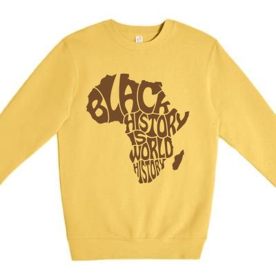 Black History Is World History , Afrocentric Premium Crewneck Sweatshirt