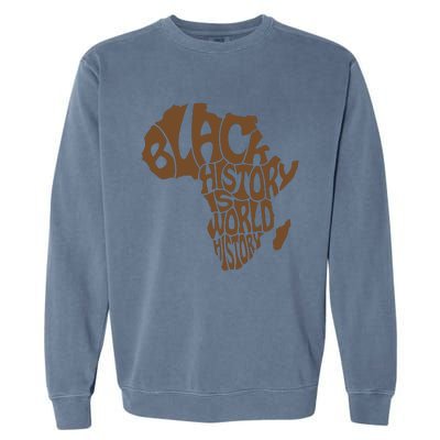 Black History Is World History , Afrocentric Garment-Dyed Sweatshirt