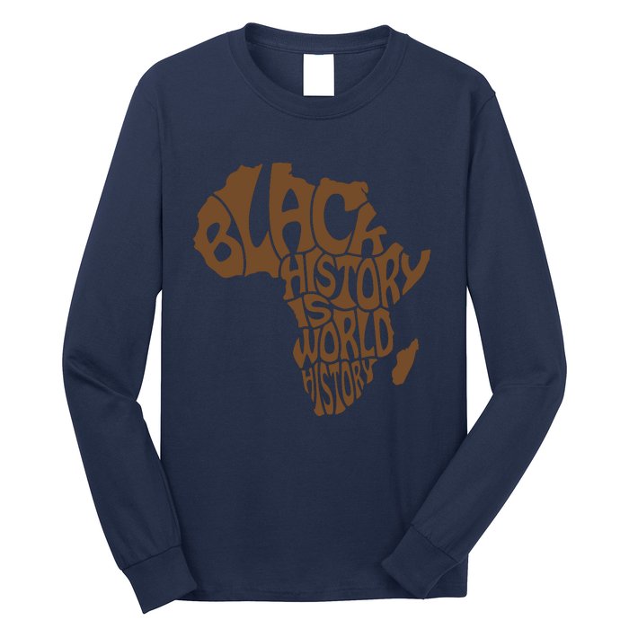 Black History Is World History , Afrocentric Long Sleeve Shirt