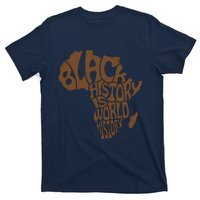 Black History Is World History , Afrocentric T-Shirt