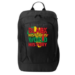 Black History Is World History For Black History Month Gift City Backpack