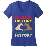 Black History Is American History African American Melanin Gift Women's V-Neck T-Shirt