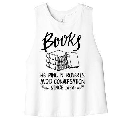 Books Help Introverts Funny Book Lover Quote For Bookworm Cool Gift Women's Racerback Cropped Tank