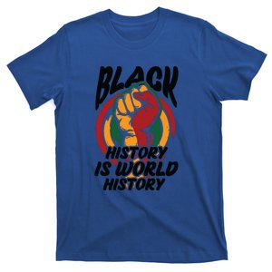 Black History Is World History For Black History Month Gift T-Shirt