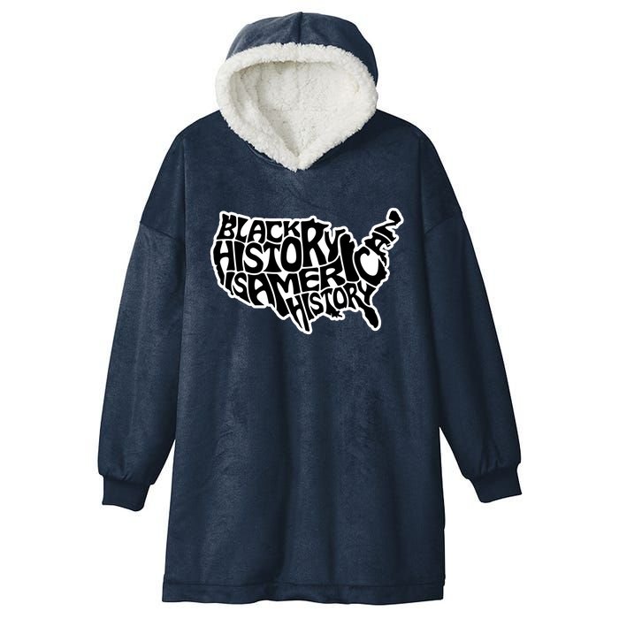 Black History Is American History Hooded Wearable Blanket