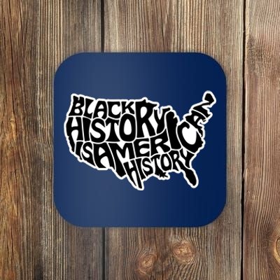 Black History Is American History Coaster