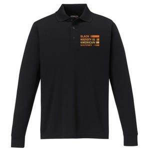 Black History Is American History Black History Month Pride Gift Performance Long Sleeve Polo