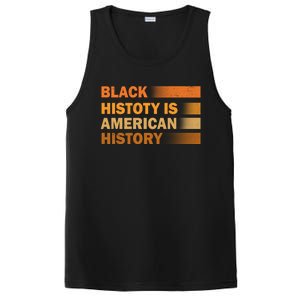 Black History Is American History Black History Month Pride Gift PosiCharge Competitor Tank