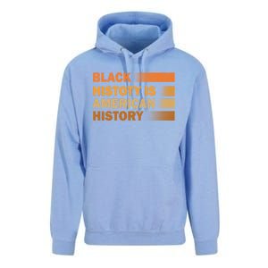 Black History Is American History Black History Month Pride Gift Unisex Surf Hoodie