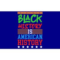 Black History Is American History Events History Cool Gift Bumper Sticker