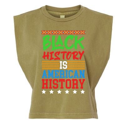 Black History Is American History Events History Cool Gift Garment-Dyed Women's Muscle Tee