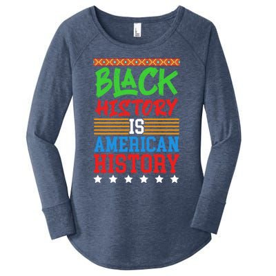 Black History Is American History Events History Cool Gift Women's Perfect Tri Tunic Long Sleeve Shirt