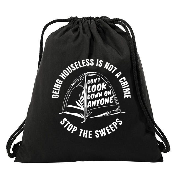 Being Houseless Is Not A Crime Stop The Sweeps Drawstring Bag