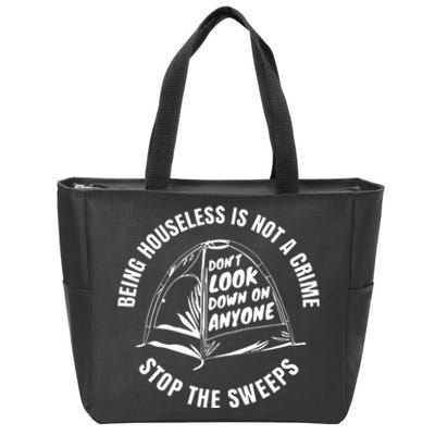 Being Houseless Is Not A Crime Stop The Sweeps Zip Tote Bag