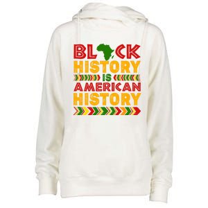 Black History Is American History Melanin Black History Gift Womens Funnel Neck Pullover Hood