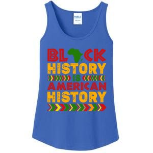 Black History Is American History Melanin Black History Gift Ladies Essential Tank