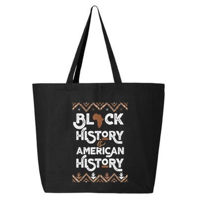 Black History Is American History Black History Month 25L Jumbo Tote